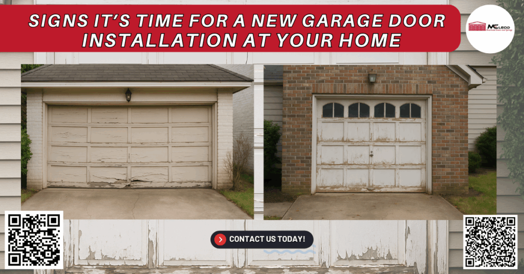 Signs It’s Time for a New Garage Door Installation at Your Home - Mcleod Overhead Doors and Springs